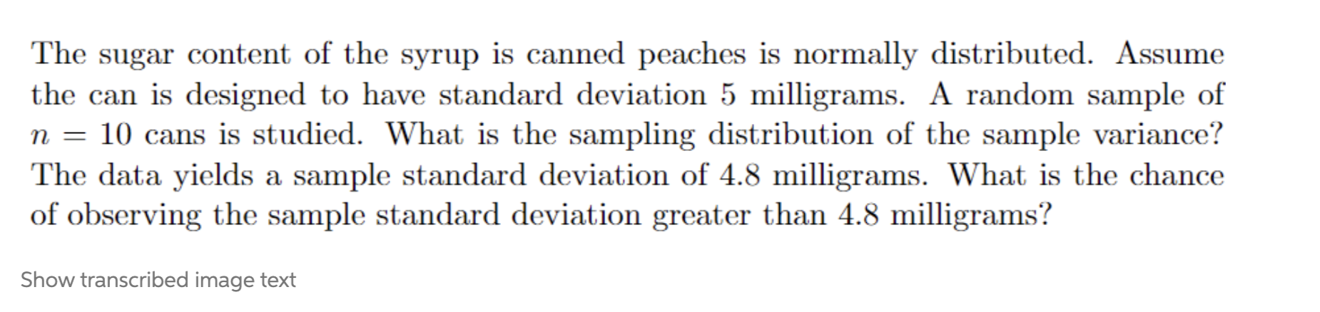 Solved 1. What is the sampling distribution of the sample | Chegg.com