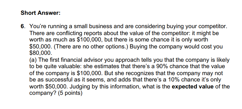 Solved Short Answer:You're running a small business and are | Chegg.com