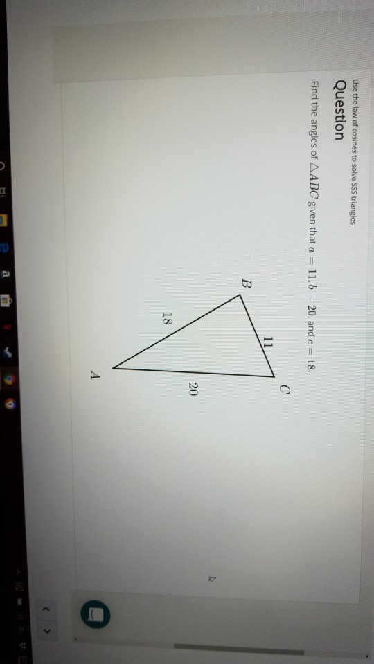 Solved Use the law of cosines to solve SSS triangles