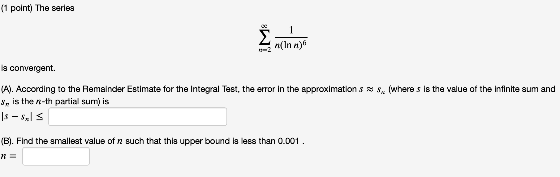 Solved 1 Point The Series 1 N In N 6 N 2 Is Convergent Chegg Com