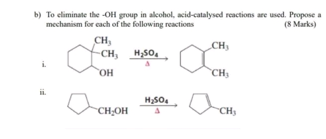 Solved b) To eliminate the −OH group in alcohol, | Chegg.com