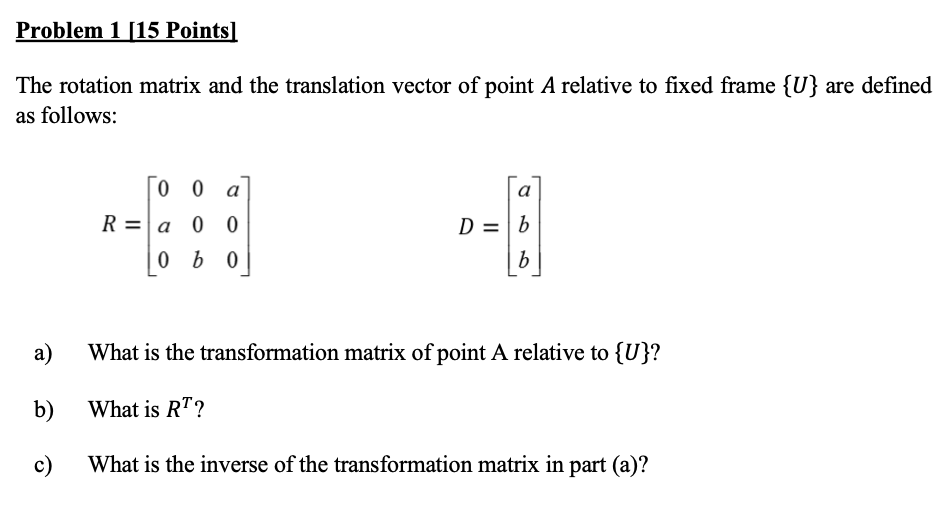 Solved Problem 1 [15 Points The rotation matrix and the | Chegg.com