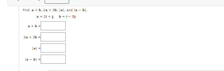 Solved Find a+b,2a+3b,∣a∣r and | Chegg.com