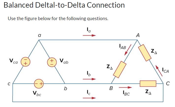 Solved Balanced Deltal-to-Delta Connection Use the figure | Chegg.com