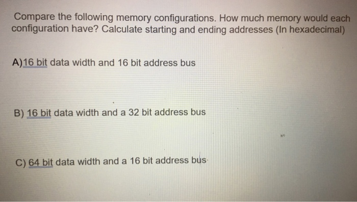 Solved Compare The Following Memory Configurations. How Much | Chegg.com