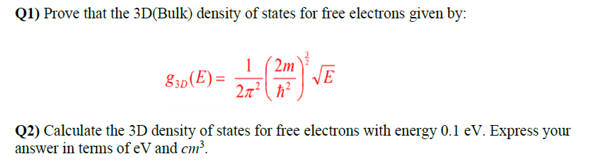 Solved Q1) Prove That The 3D (Bulk) Density Of States For | Chegg.com