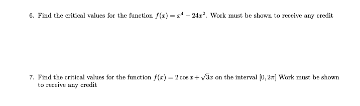 Solved 6. Find the critical values for the function f(1) = | Chegg.com