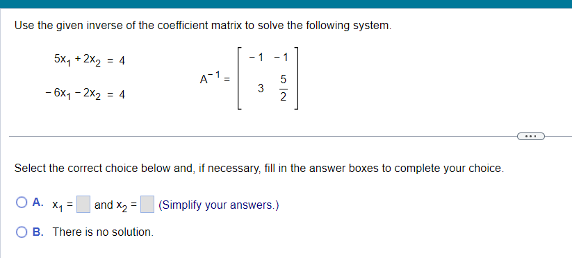 Solved Use the given inverse of the coefficient matrix to | Chegg.com