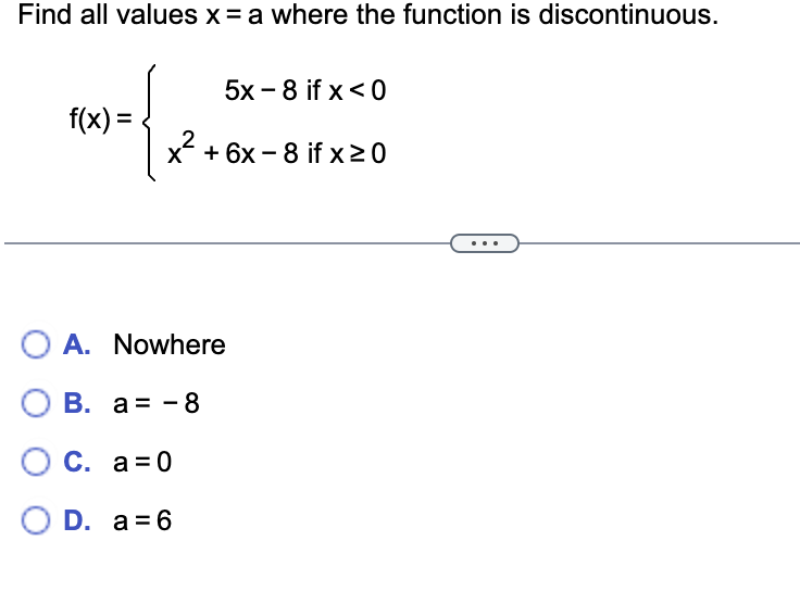 Solved Find all values x=a where the function is | Chegg.com