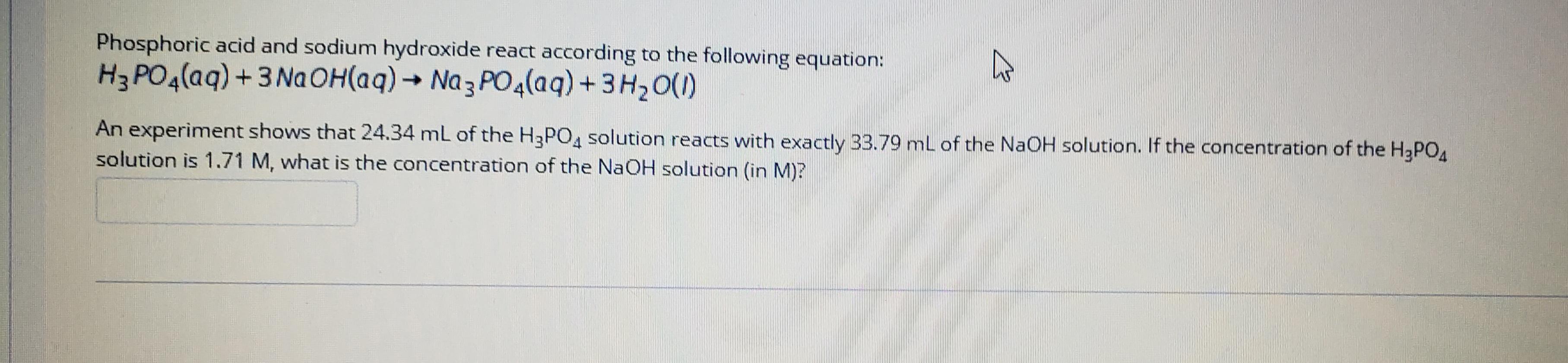 Solved Phosphoric acid and sodium hydroxide react according