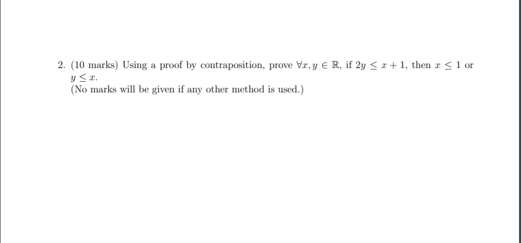 Solved 2 10 Marks Using A Proof By Contraposition Prove 8433