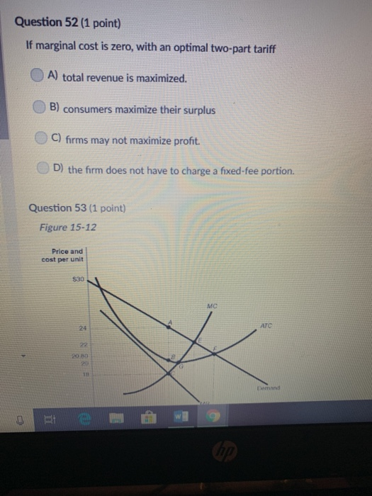Solved Question 52 (1 point) If marginal cost is zero, with