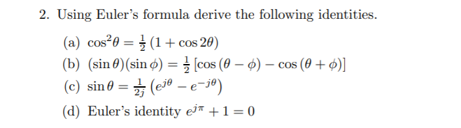 Solved 2 Using Euler S Formula Derive The Following Iden Chegg Com