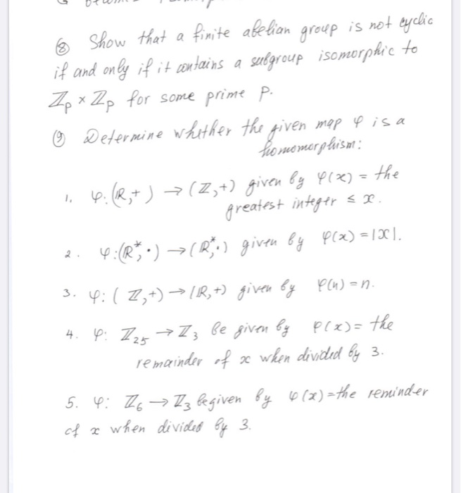 Solved O Show That A Finite Abelian Group Is Not Cyclic If