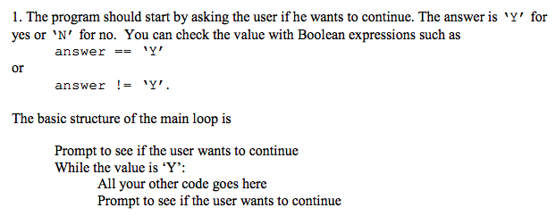 Solved 1. The program should start by asking the user if he | Chegg.com