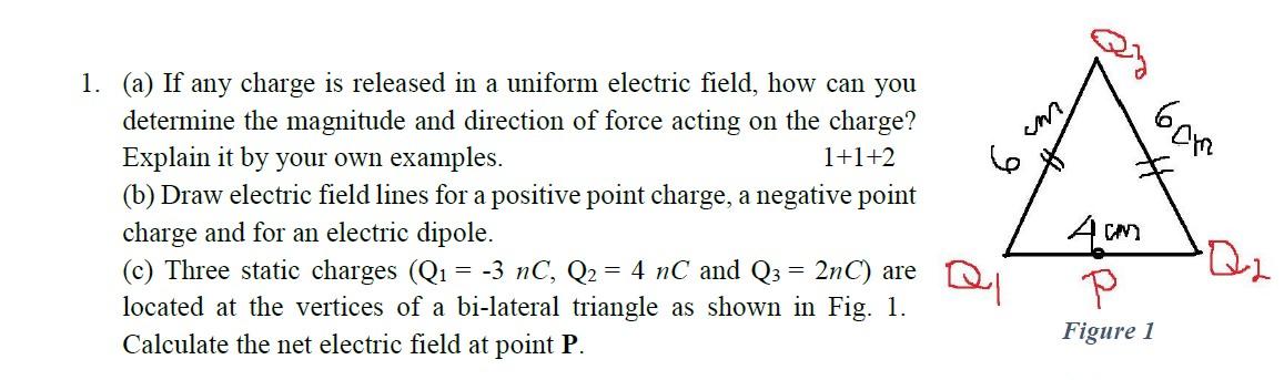 Solved 6cm 6 1. (a) If any charge is released in a uniform | Chegg.com