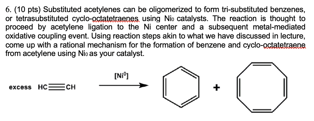 Solved 6. (10 pts) Substituted acetylenes can be | Chegg.com