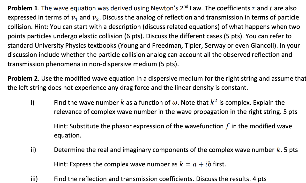 Solved Problem 1. The wave equation was derived using | Chegg.com