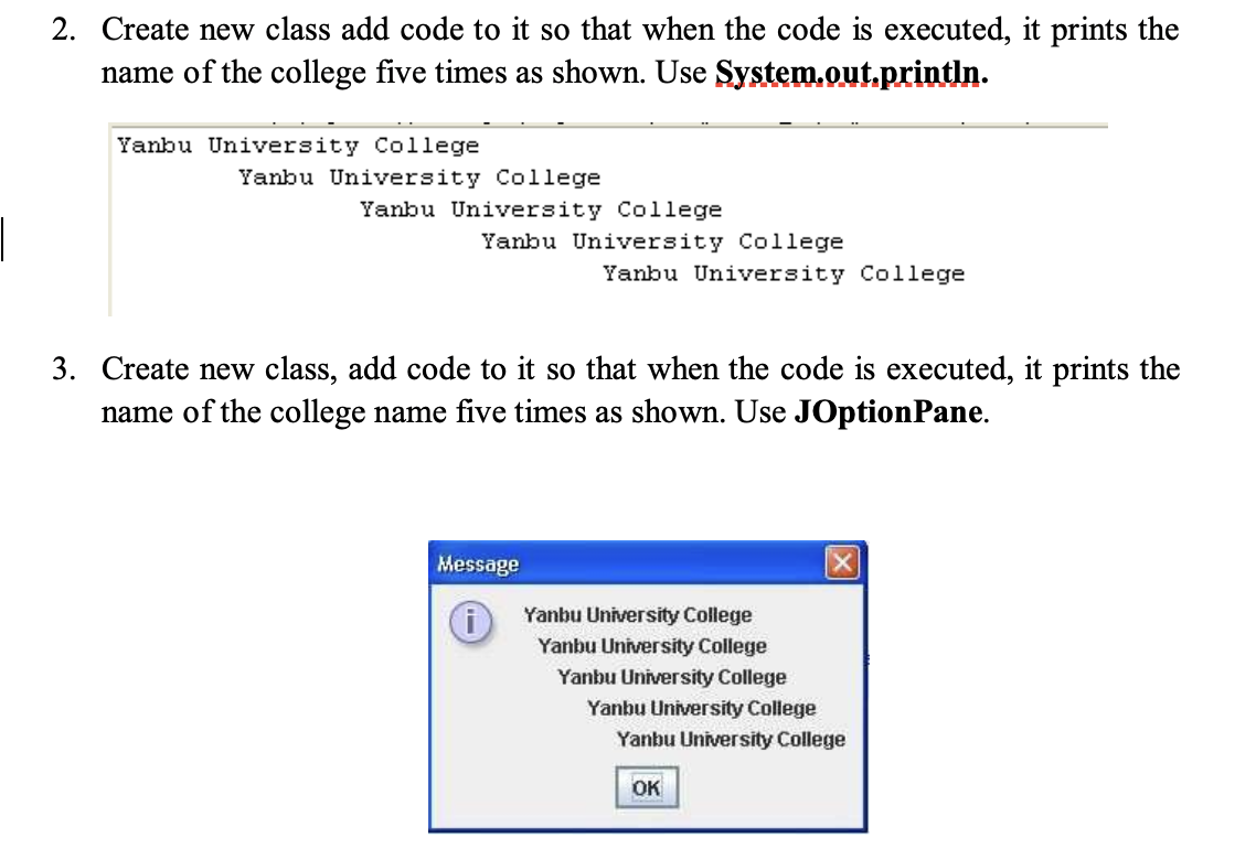 Solved 2. Create new class add code to it so that when the | Chegg.com