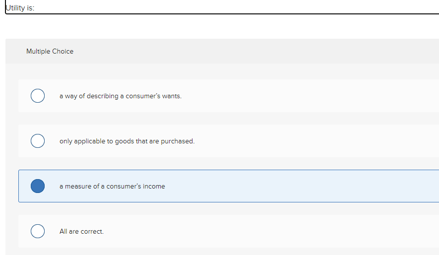 Solved Multiple Choice a way of describing a consumer's | Chegg.com