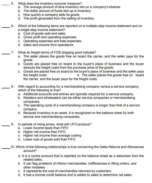 Solved 5 What Does The Inventory Turnover Measure A The Chegg