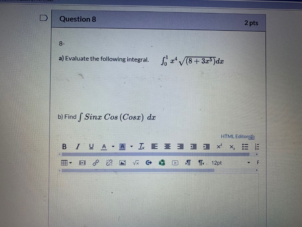 Solved Question 8 2 pts 8- a) Evaluate the following | Chegg.com