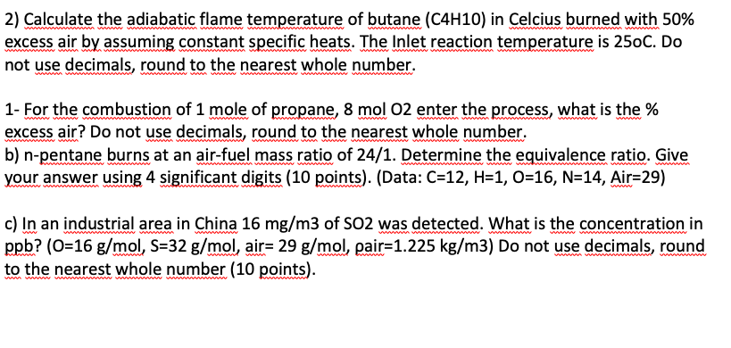 2) Calculate the adiabatic flame temperature of | Chegg.com