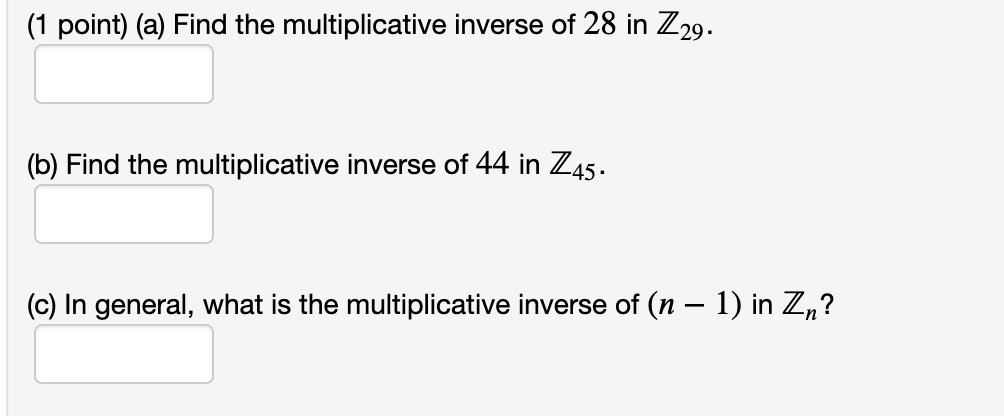 Solved (1 point) (a) Find the multiplicative inverse of 28 | Chegg.com