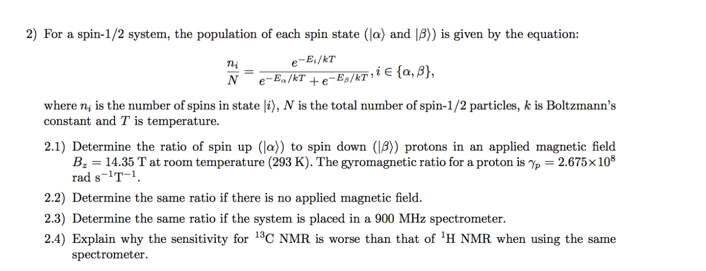 Solved 2 For A Spin 1 2 System The Population Of Each S Chegg Com