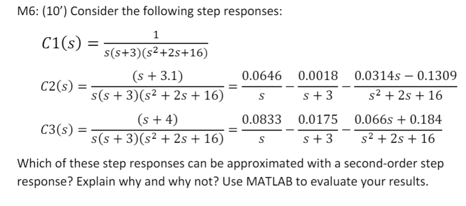 Solved M6: (10') Consider the following step responses: 1 | Chegg.com