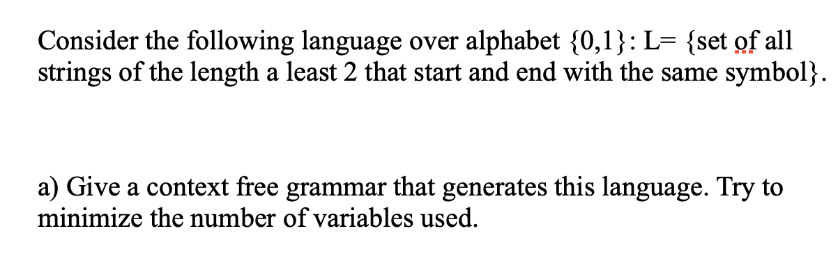 Solved Consider The Following Language Over Alphabet {0,1}: | Chegg.com