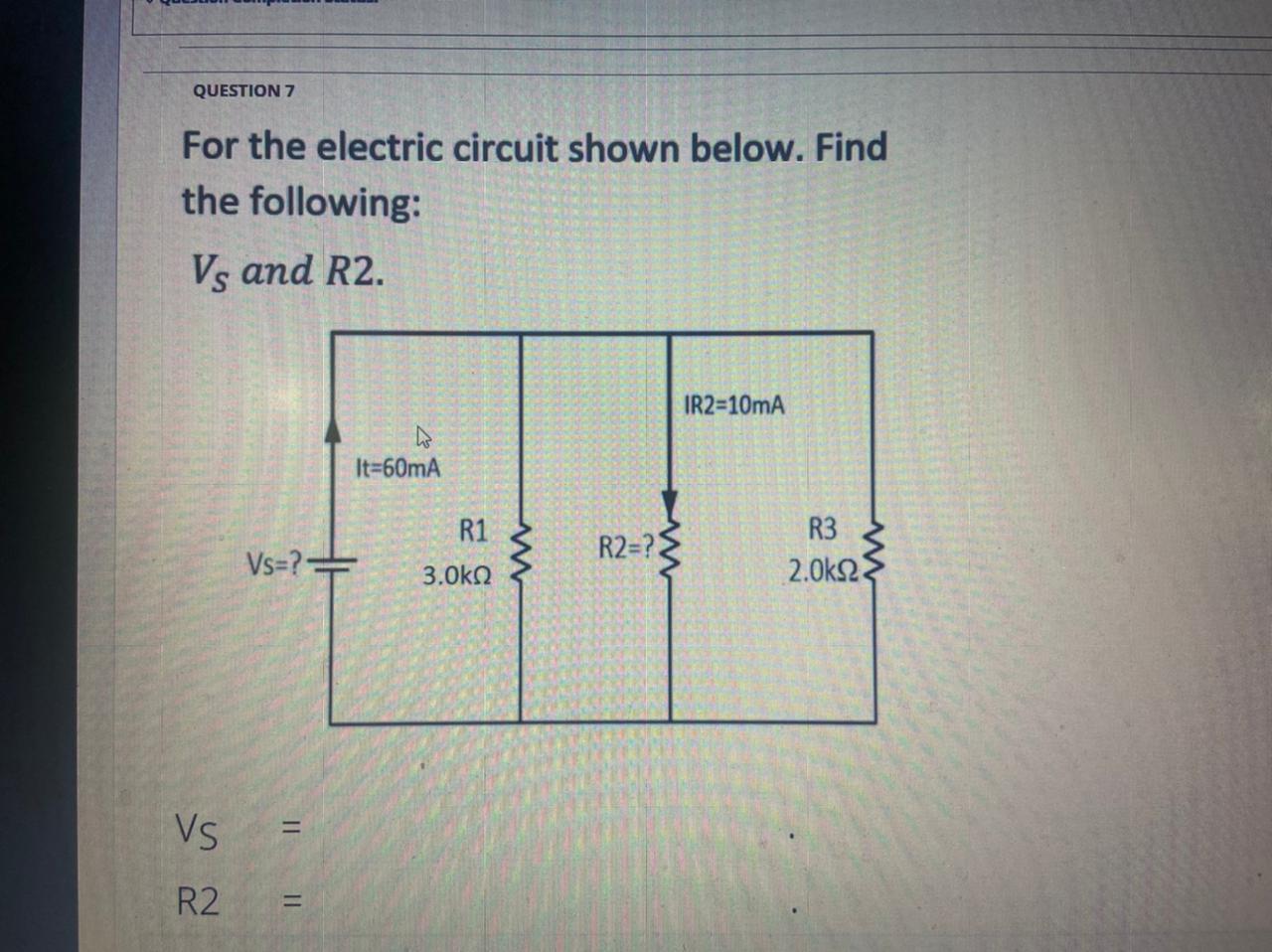 Solved QUESTION 7 For the electric circuit shown below. Find | Chegg.com