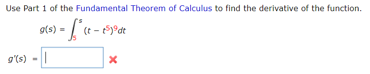 Solved Use Part 1 of the Fundamental Theorem of Calculus to | Chegg.com