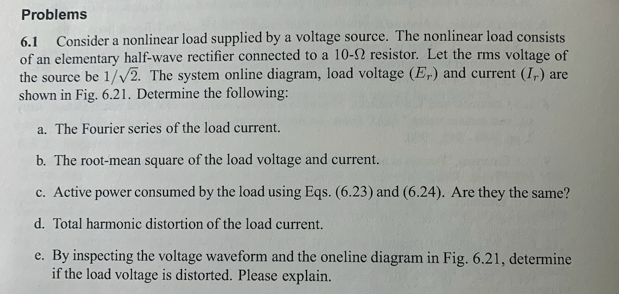 Solved Problems 6.1 Consider a nonlinear load supplied by a | Chegg.com