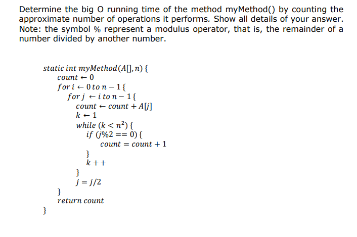 Solved Determine the big O running time of the method | Chegg.com