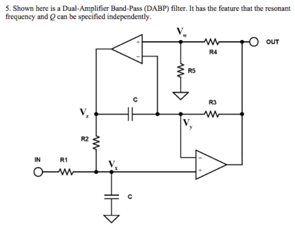 Solved 5. Shown here is a Dual-Amplifier Band-Pass (DABP) | Chegg.com