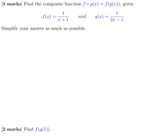 Solved [3 marks) Find the composite function fog(x) = | Chegg.com