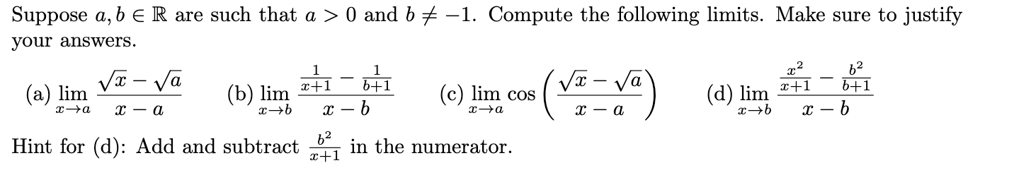 Solved Suppose A,b∈R Are Such That A>0 And B =−1. Compute | Chegg.com