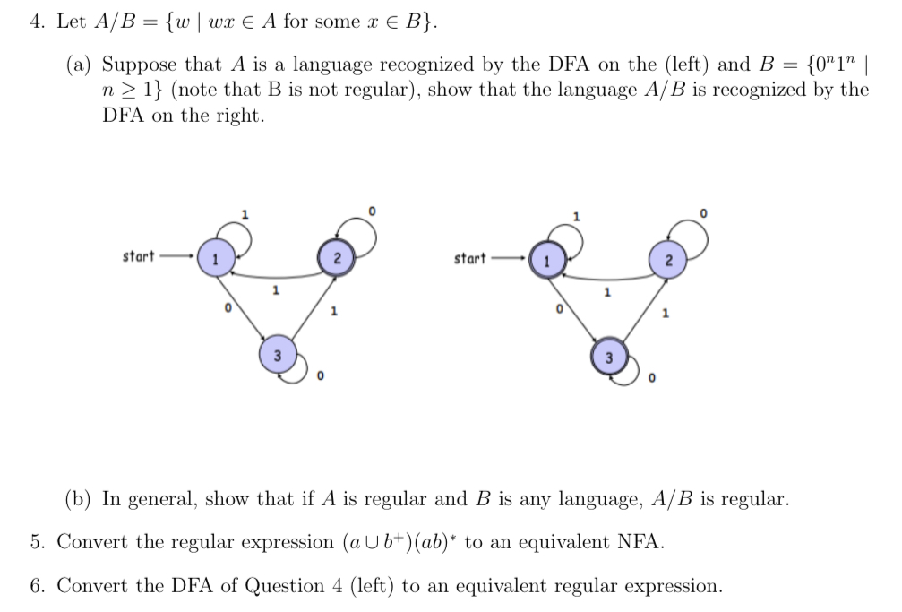 Solved 4. Let A/B={w∣wx∈A For Some X∈B} (a) Suppose That A | Chegg.com