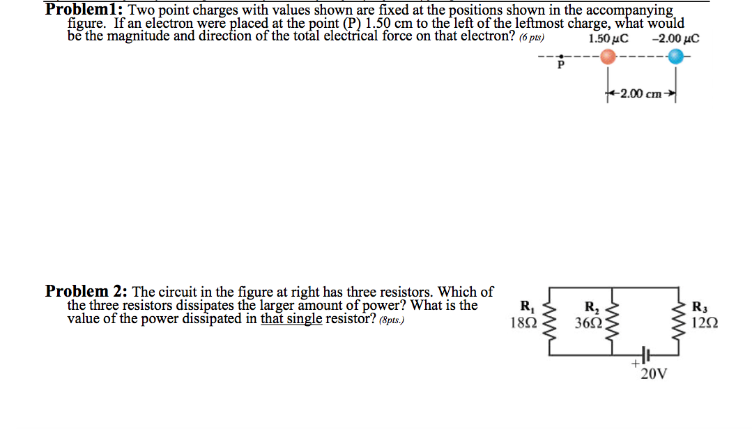 Solved Problem1: Two point charges with values shown are | Chegg.com