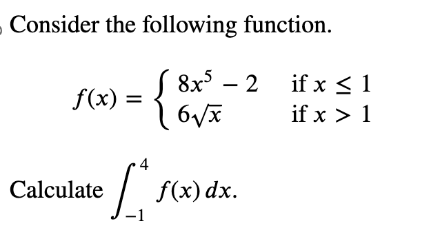 Solved Consider The Following Function F X {8x5−26x If X≤1