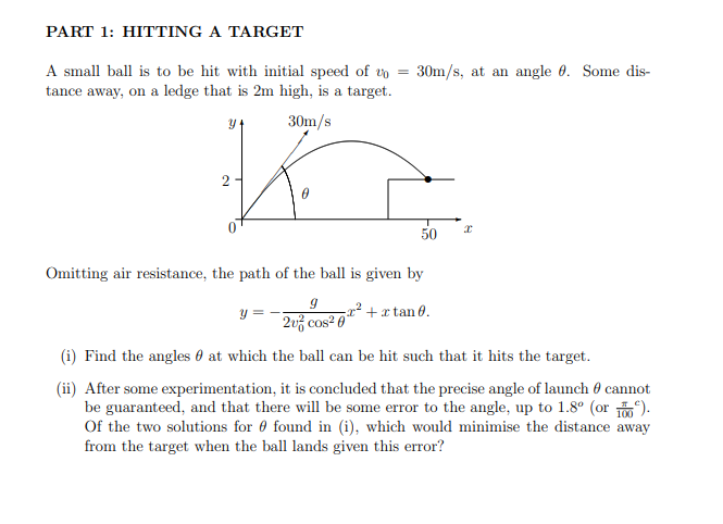 Solved PART 1: HITTING A TARGET 30m/s, at an angle 0. Some | Chegg.com