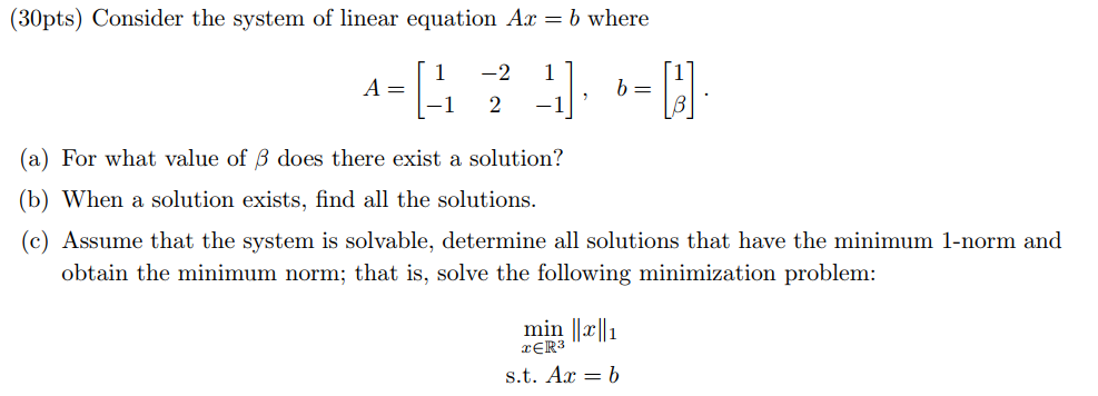 Solved (30pts) Consider The System Of Linear Equation Ar = B | Chegg.com