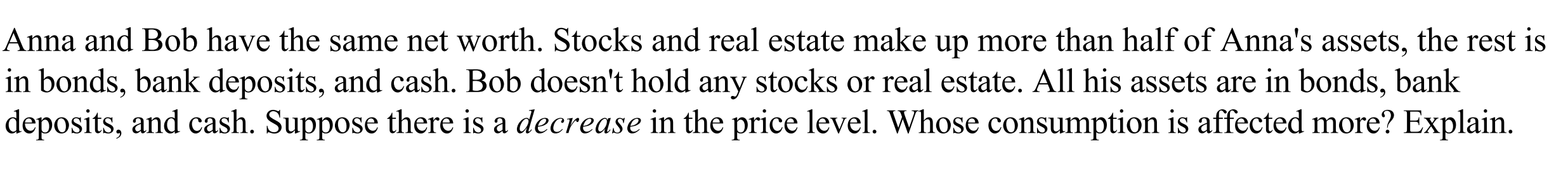 Solved Anna and Bob have the same net worth. Stocks and real | Chegg.com