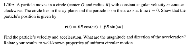 Solved 1.10⋆ A particle moves in a circle (center O and | Chegg.com