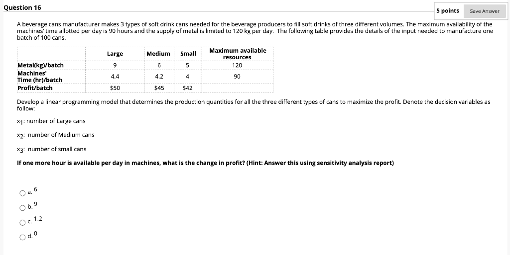 Solved Question 16 5 Points Save Answer A Beverage Cans | Chegg.com