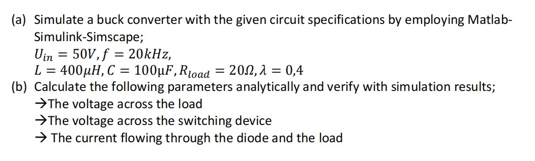 Solved (a) Simulate A Buck Converter With The Given Circuit | Chegg.com