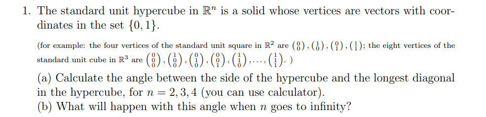 Solved 1. The standard unit hypercube in Rn is a solid whose | Chegg.com