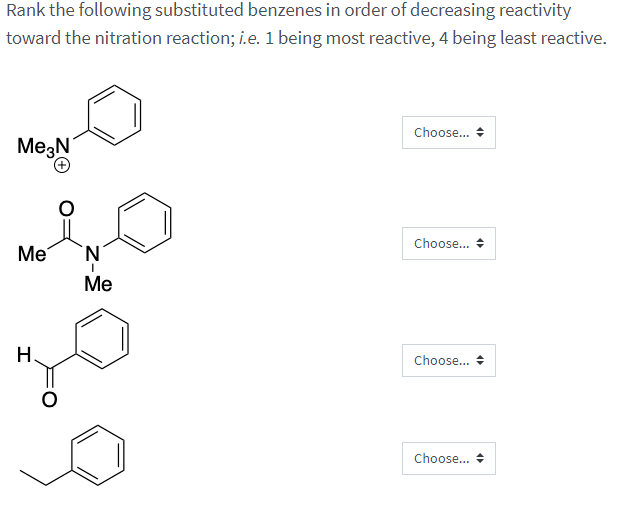 Solved Rank The Following Substituted Benzenes In Order Of 