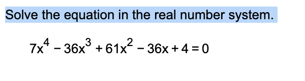 Solved Solve the equation in the real number system. | Chegg.com